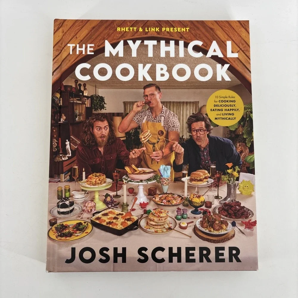 Mythical Cookbook 10 Simple Rules Cooking‎ Deliciously Josh Scherer Rhett Link